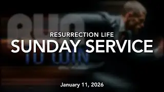 Run To Win | Part 2 | Allen Hickman | Resurrection Life Sunday Service | 01112026