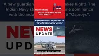 Indian Navy Inducts INAS 335 &ldquo;Ospreys&rdquo; @storywithdeepakindia