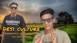 Desi Culture (Official Video) Yogi Kanau Wala || New Hariyanvi Desi Culture Song 2024