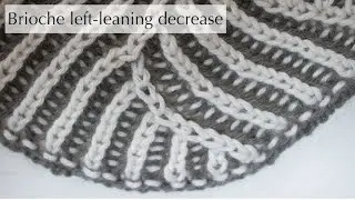 Brioche left-leaning decrease