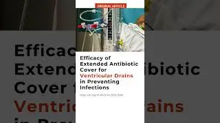 Do Extended Antibiotics Prevent Ventricular Drain Infections?