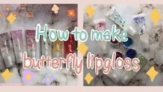 HOW TO MAKE BUTTERFLY LIPGLOSS *satisfying* | MONARCH COSMETICS