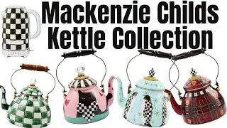 Коллекция чайников Mackenzie Childs Текущая коллекция чайников | Декор для кухни