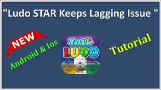 How To Fix Ludo STAR App Keeps Lagging Issue Android & Ios - 2022