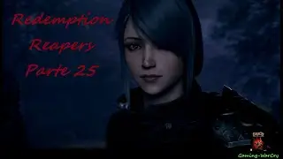 Redemption Reapers - Cap&iacute;tulo 25 - Serpenteando