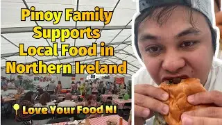 FILiPiNo Family Supports LOCAL FOOD in Northern Ireland at LoveYourFoodNI Event! #neutastebuddy