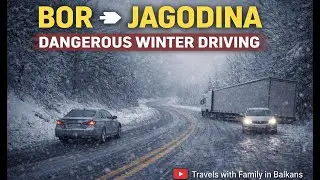 Bor to Jagodina by Car ❄️ | Winter Drive in Serbia | Real Road Conditions