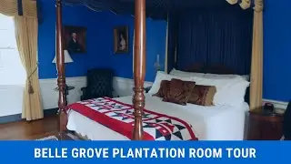 Belle Grove Plantation Port Conway Madison & Turner Suite Tour