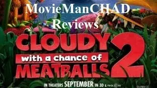 Cloudy with a Chance of Meatballs 2 (2013) movie review by MovieManCHAD