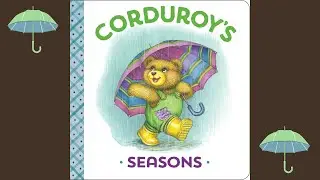 Corduroy&rsquo;s Seasons | A Children&rsquo;s Picture Book All About Seasons #books #reading #season