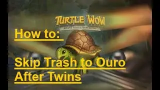 How To Skip Trash to Ouro After Twins in AQ40