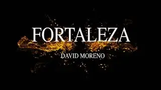 David Moreno - Fortaleza
