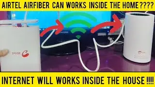 Airtel Airfiber Can Work Inside The Home |Internet will work inside the house |