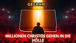 Millionen Christen gehen in die Hölle – weil sie DAS ignorieren!