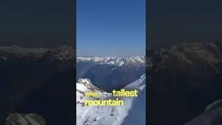 The Tallest Mountain Changes Based on How You Measure it? #geography #mountains #chimborazo #facts