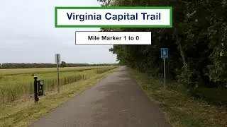 Virginia Capital Trail - Cycling from Mile Marker 1 to Mile Marker 0