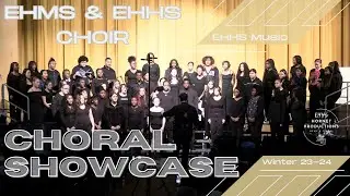 2024 EHMS & EHHS Choral Showcase