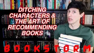 DROPPING FICTIONAL CHARACTERS + RECOMMENDING BOOKS! | BOOK STORM #4