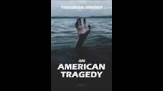 AN AMERICAN TRAGEDY | THEODORE DREISER | VOLUME-1 | CHAPTER 1-30