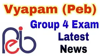 Vyapam (Peb) Group 4 Exam Latest News