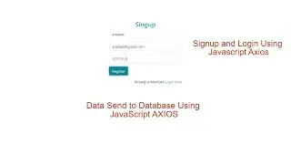 Form Data send to Database using AXIOS in JavaScript |  Signup and Login In JavaScript with AXIOS