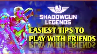 How to play with your friends in SHADOWGUN LEGENDS.  Easy tips