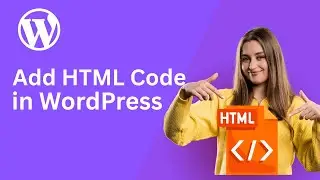 How to Add HTML Code in WordPress (Gutenberg, Classic Editor & Elementor Tutorial)