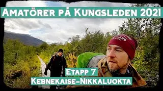 Vandring på Kungsleden: Abisko-Nikkaluokta - Etapp 7 Kebnekaise-Nikkaluokta