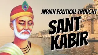 Sant Kabir I Political Ideas of Kabir I Political Thought of Kabir #ugcnet #ugcnetpoliticalscience
