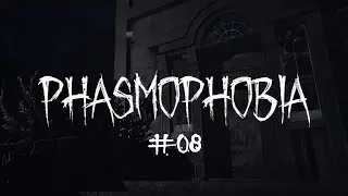 Phasmophobia (PC) #08 - 2020