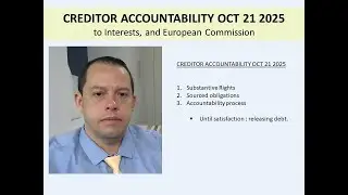 CGQM. MOUTINHO ; CREDITOR ACCOUNTABILITY OCT 21 2025  TO INTERESTS, AND EU COMMISSION