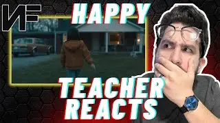 Teacher REACTS | HAPPY - NF
