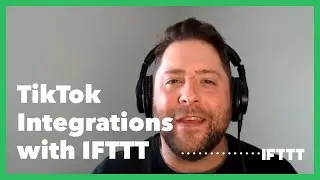 TikTok Integrations with IFTTT