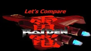 Let's Compare ( Raiden )
