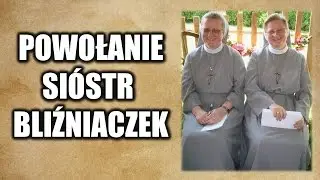 Powołanie Sióstr Bliźniaczek