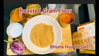 Roasted Gram Flour|Bhuna Hua Besan|Besan Bhunne Ka Tarika#roastedbesan#besanrecipe #roastedgramflour