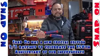 Snap On's  New 250th Independence Anniversary special edition 3/8 ratchet review