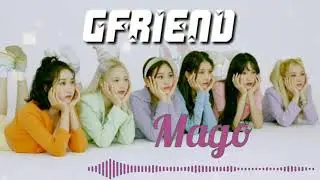 Gfriend - Mago (Chipmunk Voice)
