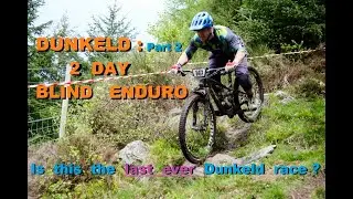 pt 2 - DUNKELD - 2023 BLIND ENDURO  - DAY 2