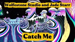 Catch Me - Wolfestone Studio and Jade Starr