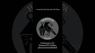 The Old Farmer, Littlestown PA, Ghost Story #28, #haunted #ghosts