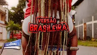 taldiBruna - Vers&atilde;o Brasileira (Official Video)
