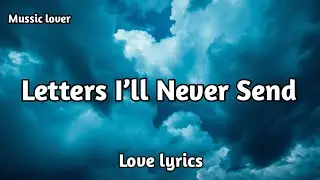 Letters I&rsquo;ll Never Send 💕 | English (Lyrics) Emotional Love Song 🎶 | Muusic Lover