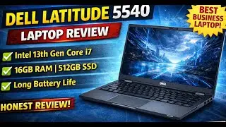 Dell Latitude 5540 &ndash; Honest Review After 2 Years of Usage