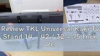 Review TKL Universal Kaki Tv Stand 14 &ndash; 42 / 32 &ndash; 75 Inch Replacement Adjustable Leg Base Bracket F