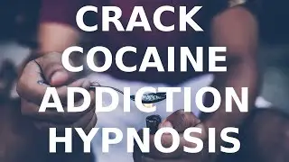 Crack Cocaine Addiction Hypnosis