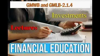 GMWB and GMLB Chapter 2 1 4 Segregated Funds and Annuities Financial education video lessons