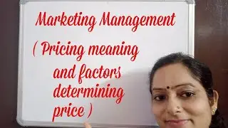 Marketing management Chapter 11 Business Studies Class 12 Pricing meaning, factors determining price