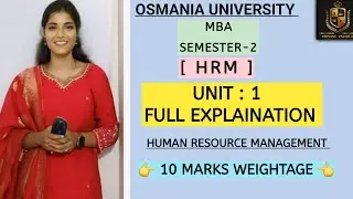 HRM || HUMAN RESOURCE MANAGEMENT || UNIT-1 EXPLAINATION || MBA || SEM-2 || @shivanipallela 