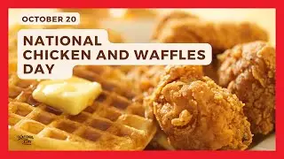 НАЦИОНАЛЬНЫЙ ДЕНЬ КУРИЦЫ И ВАФЛЕЙ | 20 октября